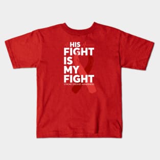 His Fight Is My Fight Stroke Disease Awareness Kids T-Shirt